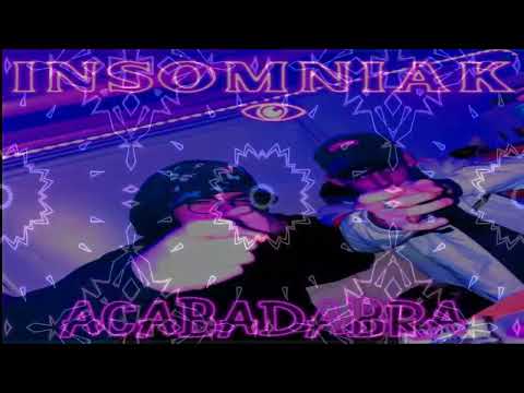 INSOMNIAK - ACABADABRA  (Jesse Pinkman Jr  & Papri K)  [ rap tek core ]
