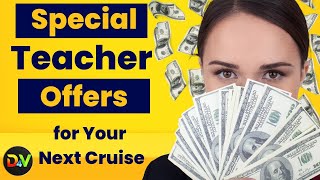 Which Cruise Lines are Showing Teachers and Educators Some LOVE With Special Discounts and Offers?