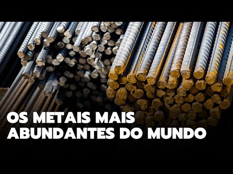 Saiba quais são os metais mais abundantes do mundo