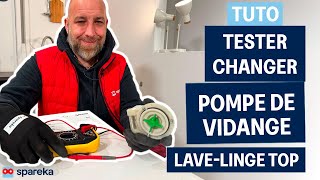 Tester et changer une pompe de vidange sur un lave linge top (chargement par le dessus)