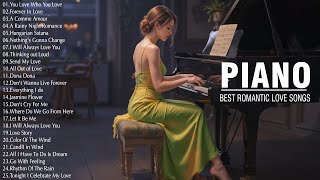 100 Best Romantic Piano Love Songs Of All Time - Great Relaxing Piano Instrumental Love Songs Ever