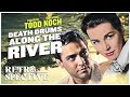 Classic British Murder Mystery Death Drums Along The River Retrospective