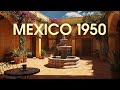 Mexican Hacienda 1950s Traditional Mexican Mariachi Music And Ambience