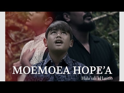 MOEMOEA HOPE'A - Hala'iAli'i HATITIO ft Roonui TEAUROA (clip officiel)