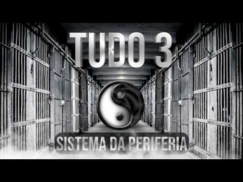 Sistema da Periferia - Tudo 3 (lançamento)