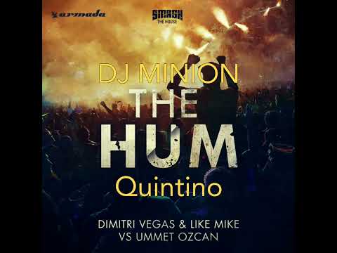 DJ MINION x Dimitri Vegas & Like Mike - The Hum (Ft. Quintino) (Extended Edit)