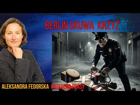 Berlin skuwa polski krzyż