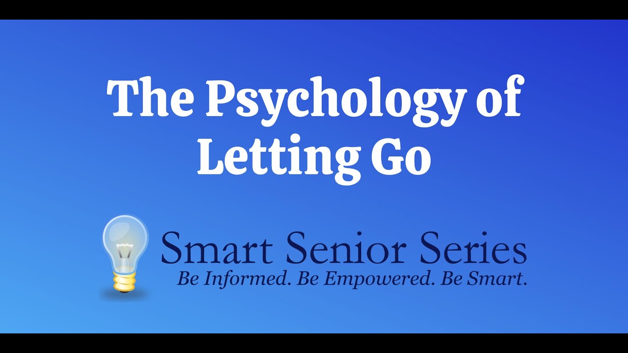 The Psychology of Letting Go