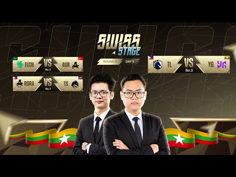 [Official Restream] M7 Swiss Stage (Day5) 💙 Burmese 🇲🇲 LIVE🔴