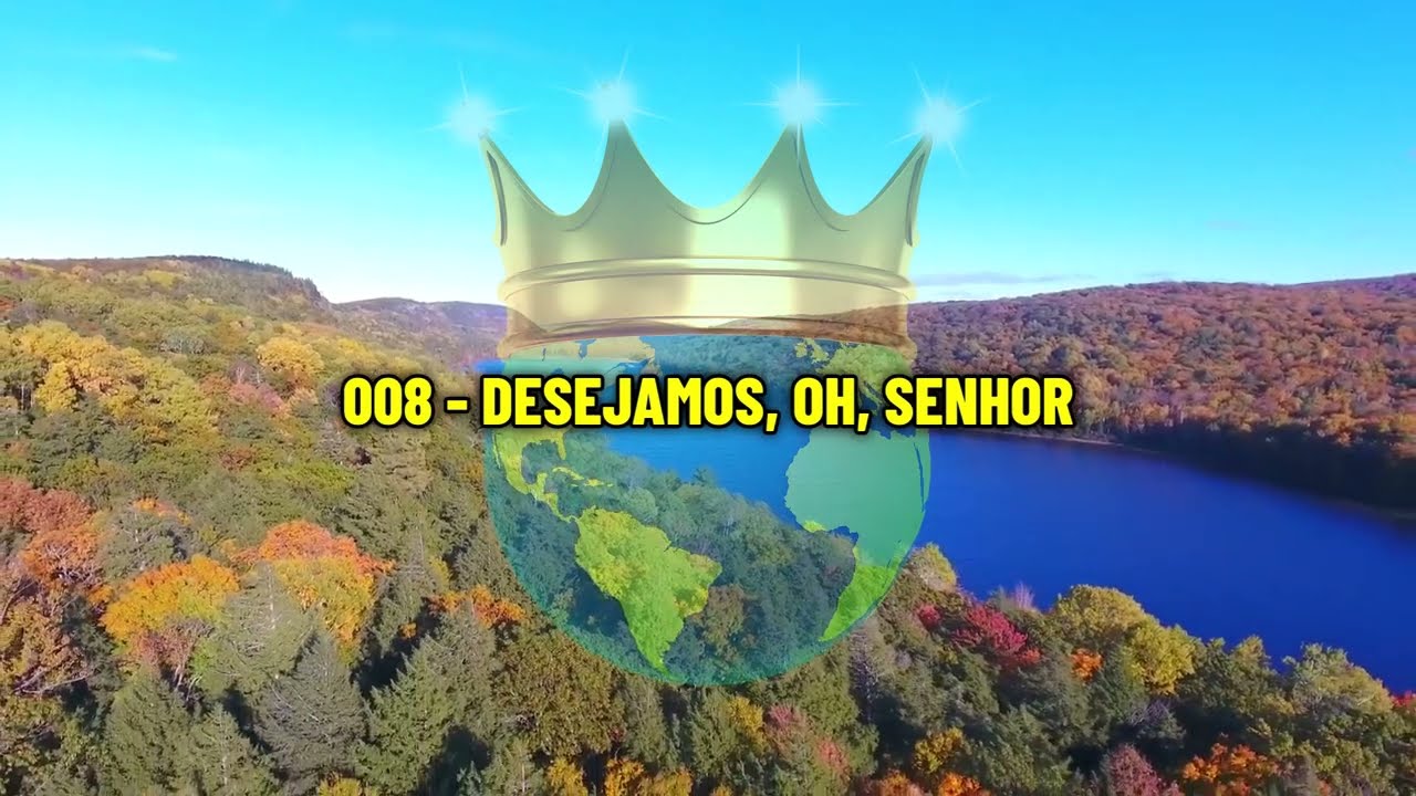 Vídeo: 008 - DESEJAMOS, OH, SENHOR (Novo Hinário Estilo Karaokê)