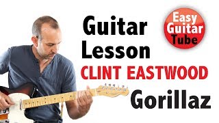 Clint Eastwood - Gorillaz (Guitar Lesson with TABS)