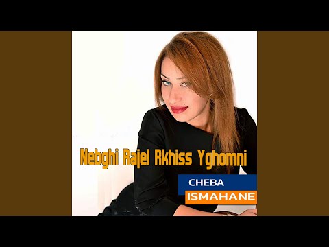 Nebghi Rajel Rkhiss Yghomni