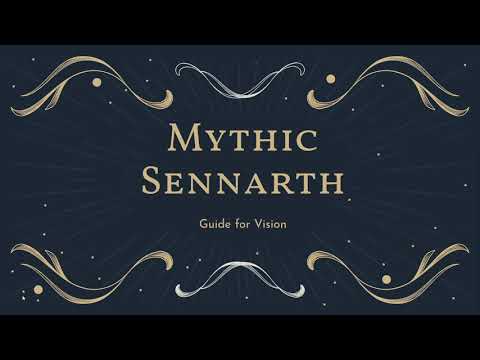 Vision Guide for Mythic Sennarth