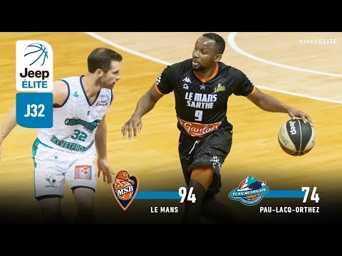 Le Mans vs Pau-Lacq-Orthez | J32 Jeep® ÉLITE - 7 mai 2019