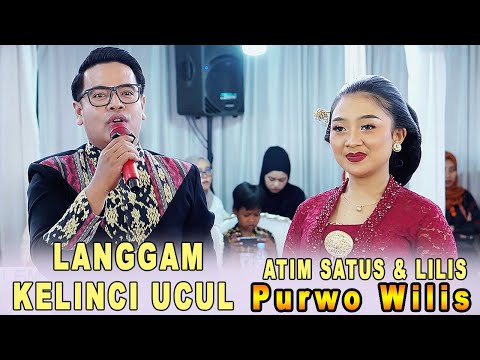 LANGGAM KELINCI UCUL // LILIS & ATIM SATUS // CAMPURSARI PURWO WILIS // ARDILA SOUND SYSTEM