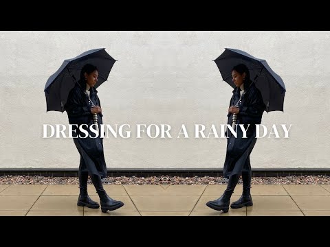 Dressing For A Rainy Day | Rainy Day Clothing Tips |...