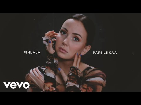 Video thumbnail for Pari liikaa