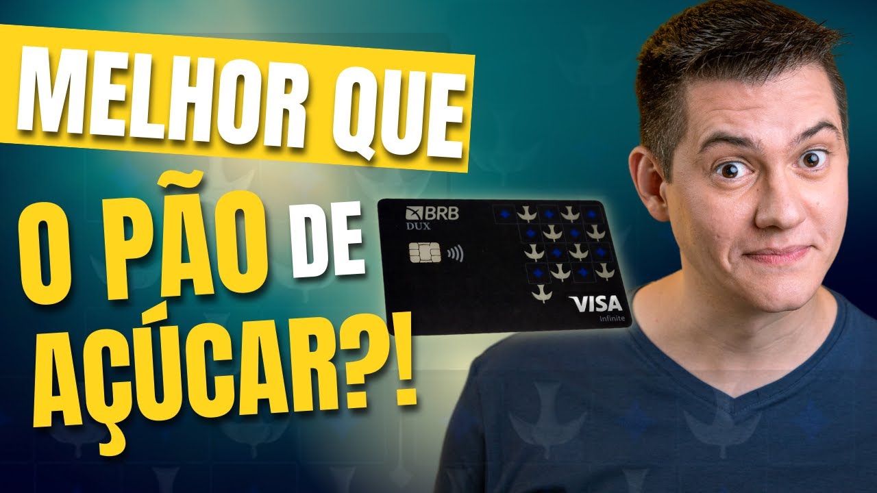 Cartão de crédito BRB DUX Vale a pena Melhor que Cartão Pão de Açúcar | Viagem com Pontos