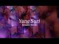 Bisma Karisma - Yang Suri (Acoustic)