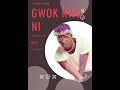 Eezy GWOK KWO NI Audio
