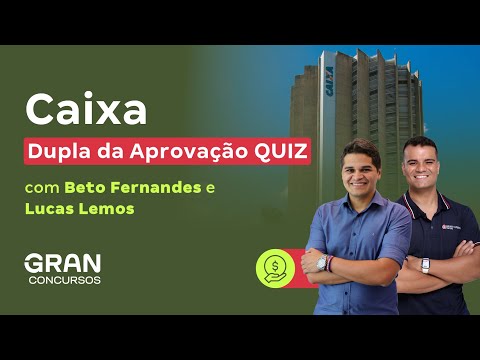 Concurso Caixa - Dupla da Aprovação QUIZ | Com Beto Fernandes e Lucas Lemos