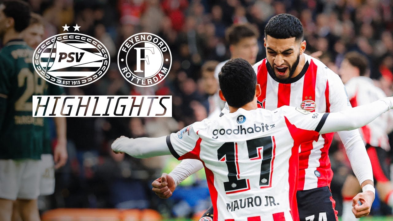 PSV Eindhoven vs Feyenoord Highlights