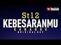 KebesaranMu ST12 Karaoke