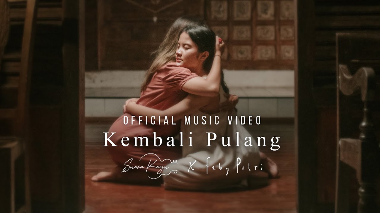 Chord Gitar Kembali Pulang - Suara Kayu Feat. Feby Putri Chord Gitar Kembali Pulang - Suara Kayu Feat. Feby Putri