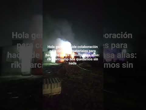 se nos incendio la casa en huerta grande Córdoba necesitamos que nos ayuden alias: rikygarcia.mp
