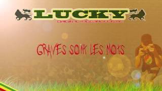LUCKY - Graves sont les mots