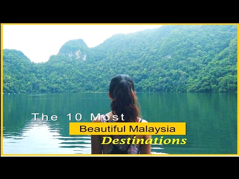 The 10 Most Beautiful Malaysia Destinations - Watch NOW