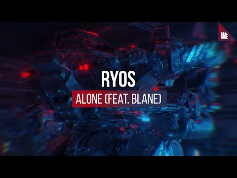 Ryos feat. Blane - Alone (Official Lyric Video)