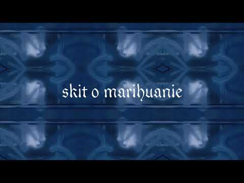 Video thumbnail for SKIT O MARIHUANIE