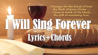 I will sing forever with Chords +Lyrics Holy Mass Finale song