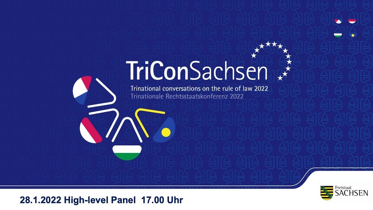 1. Trinationale Rechtsstaatskonferenz des Freistaates Sachsen High Level Panel