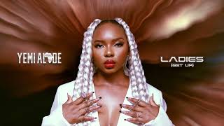 Yemi Alade - Ladies (Get Up) (Official Audio)