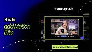 How to Make Your Videos More Engaging with Motion Bits (Autograph.video Tutorial)