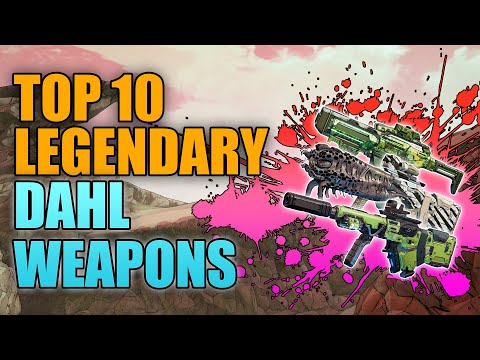 Borderlands 3 | Top 10 Legendary Dahl Weapons - Best Guns Made by Dahl