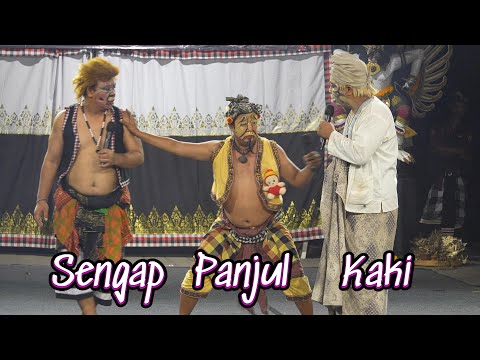 SENGAP, PANJUL, KAKI ~ BALINESE JOKE ~ Balinese Arts and Culture