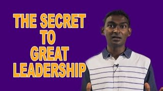 Leadership Nuggets - The Secret to Great Leadership