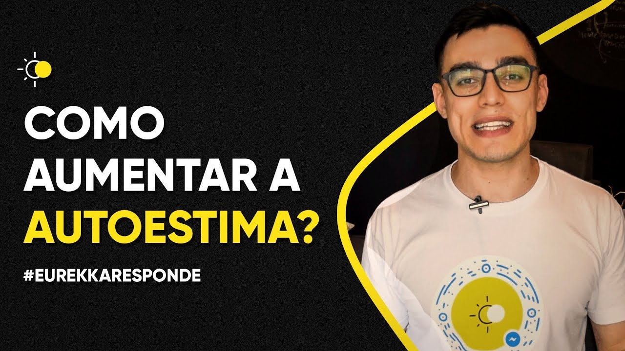 5 PERGUNTAS SOBRE AUTOESTIMA - #EUREKKARESPONDE