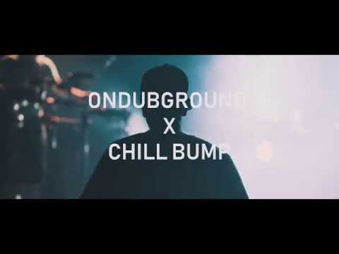 Ondubground X Chill Bump - Outlet [Music Video]