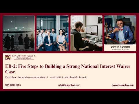 EB-2 National Interest Waiver: 5 Steps to Building a Strong Case