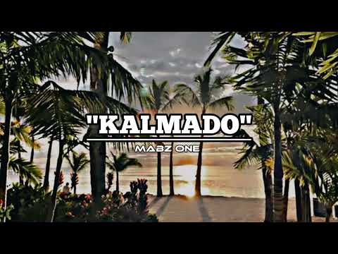 Mabz One - "KALMADO" (prod: manila Beat)