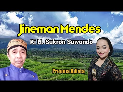 Jineman Mendes - Ki H. Sukron Suwondo