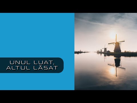 UNUL LUAT, ALTUL LĂSAT