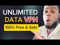 How To Get Unlimited Data Using This Free VPN Secure Browsing 2025