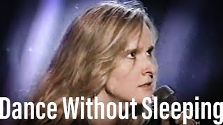 Melissa Etheridge sings Dance without sleeping