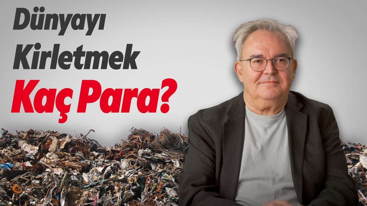 Çevreyi Kirletme Hakkı - Olmaz Öyle Saçma İklim - Prof. Dr. Güven Sak  -B04