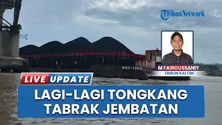 Insiden Kapal Tongkang Tabrak Jembatan di Samarinda Berulang, Komisi II DPRD Kaltim Bereaksi Keras